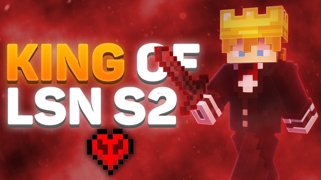 King Of LSN S2