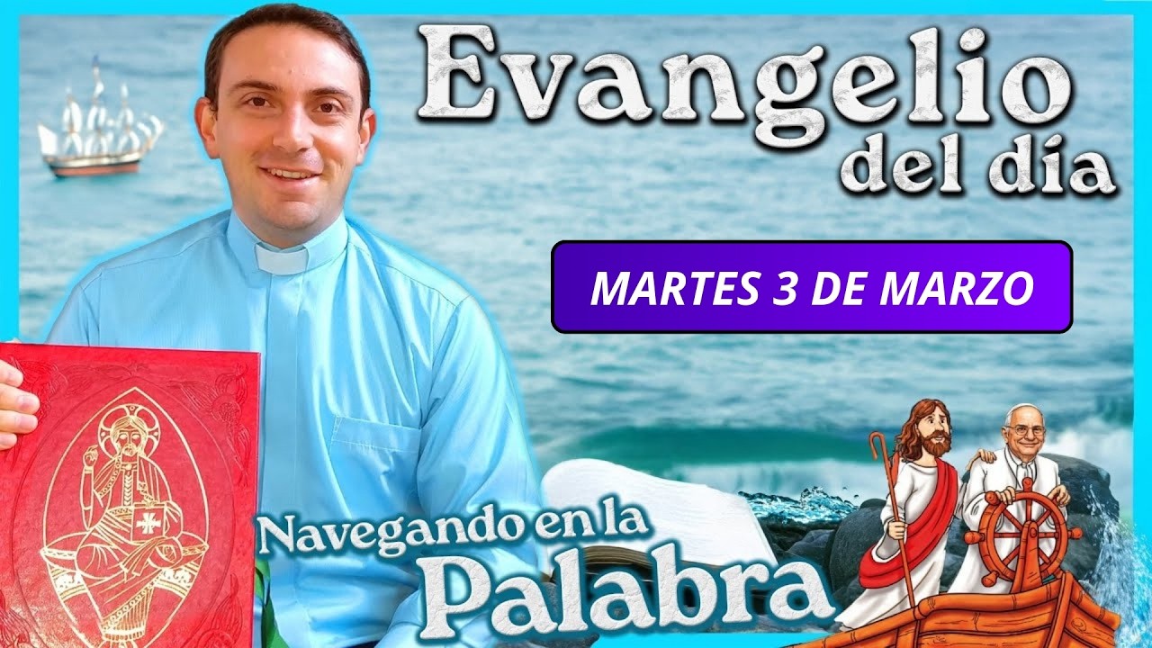 📖 Martes 3 de Marzo meditación del Evangelio de hoy ⛵️ P. Gabriel en Navegando en la Palabra