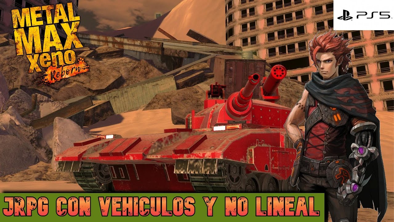 Un jrpg con vehículos y no lineal - Probando Metal Max Xeno Reborn en PS5