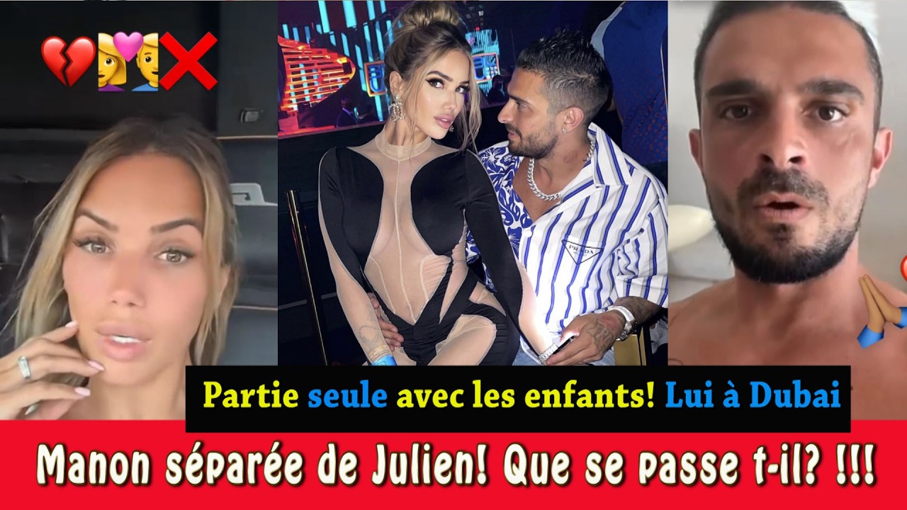 😳 MANON TANTI PART SEULE AVEC LES ENFANTS : TENSIONS AVEC JULIEN ? ELLE S’EXPLIQUE ✈️🌴