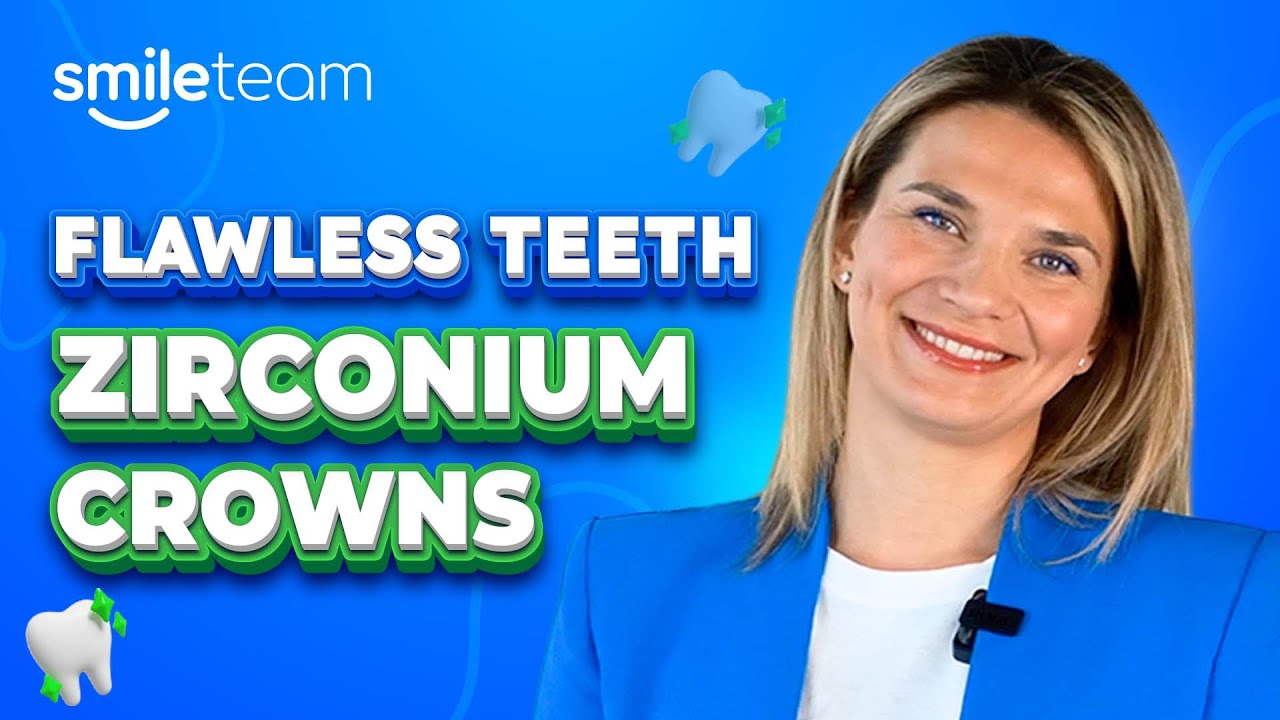 Complete Guide to Zirconium Crowns: Types, Procedure, Advantages, Care Tips & More