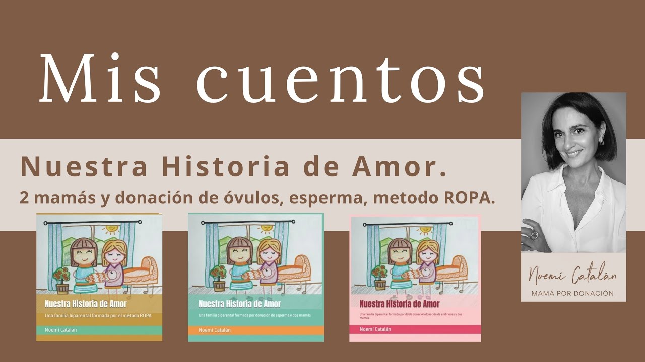 ¡Mis cuentos para familias formadas por 2 mamás y donación de gametos!