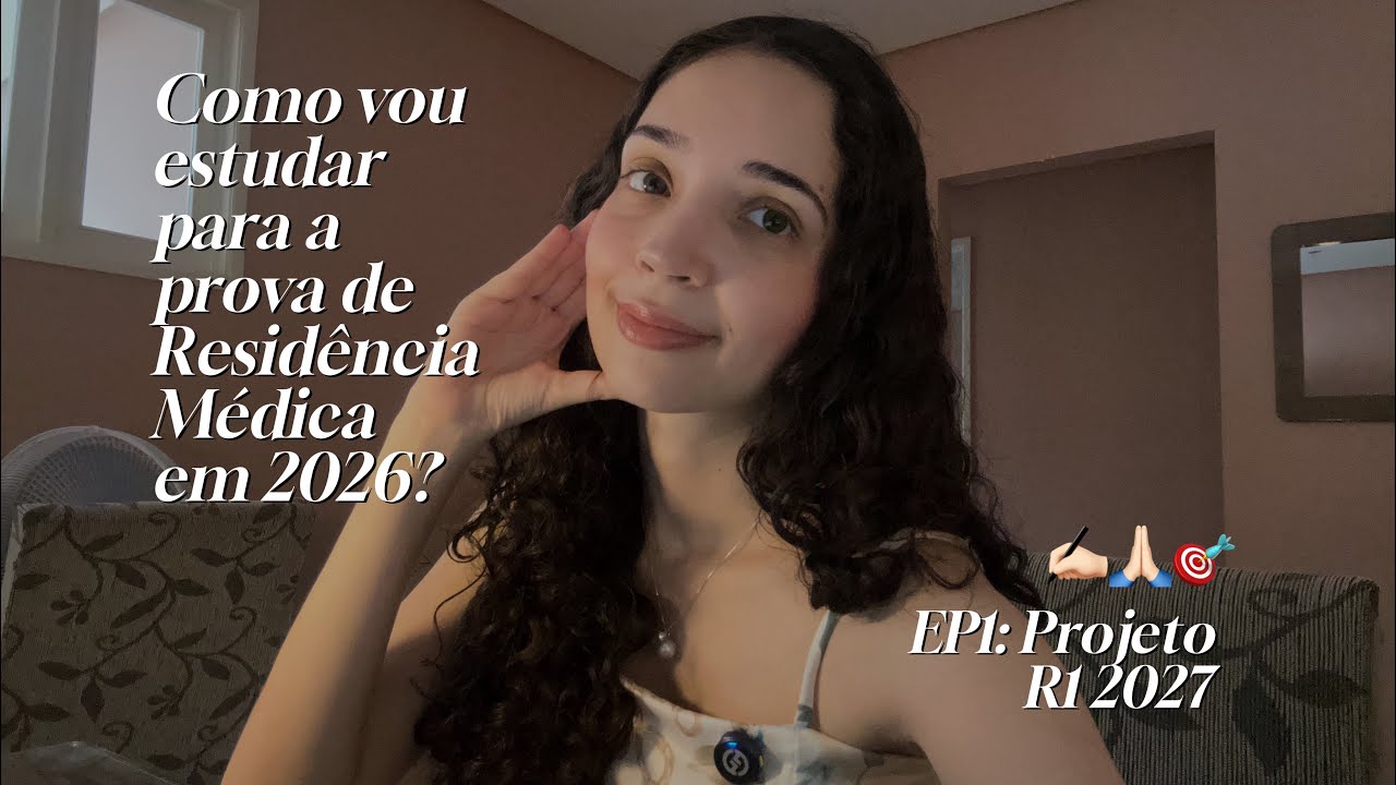 Como vou estudar para prova de residência médica em 2026? EP1: Projeto R1 2027