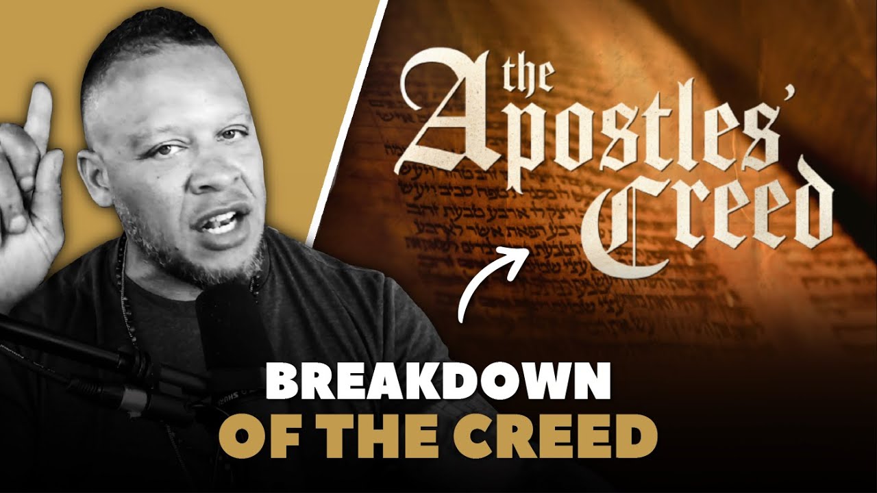 The 12 ARTICLES of Faith: BREAKDOWN of the Apostles' Creed