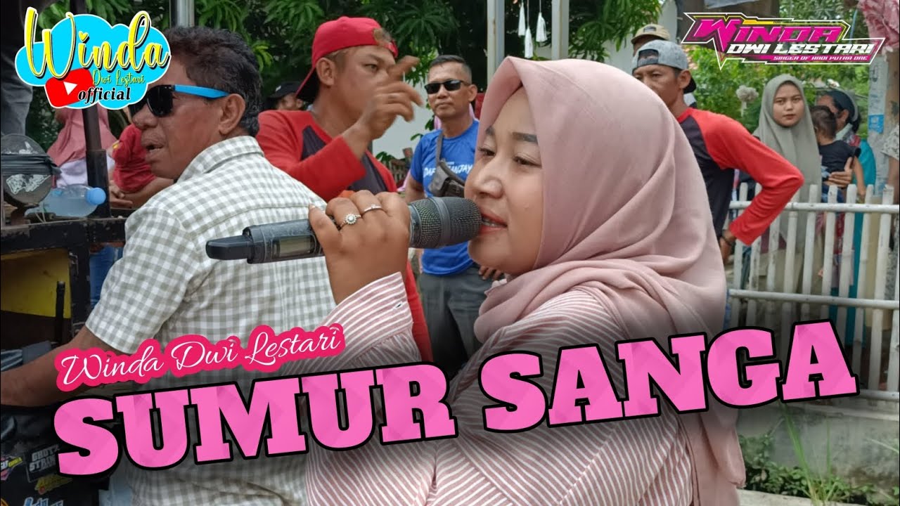 SUMUR SANGA || WINDA DWI LESTARI || ANDI PUTRA ONE || DESA GEMBONGAN BANYUSARI KRWNG