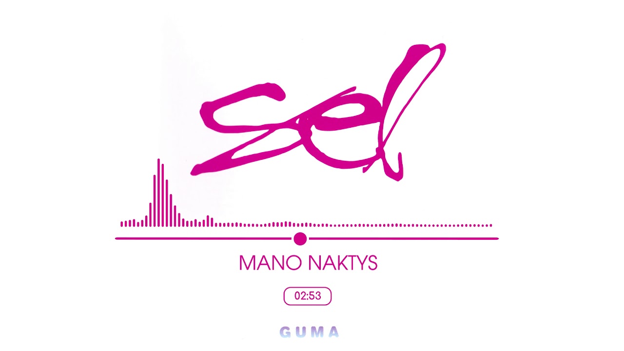 SEL - Mano Naktys
