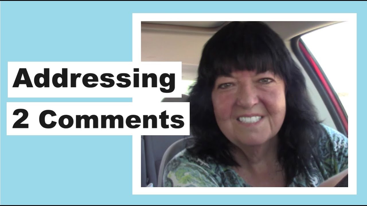 Addressing 2 Comments plus Other Stuff