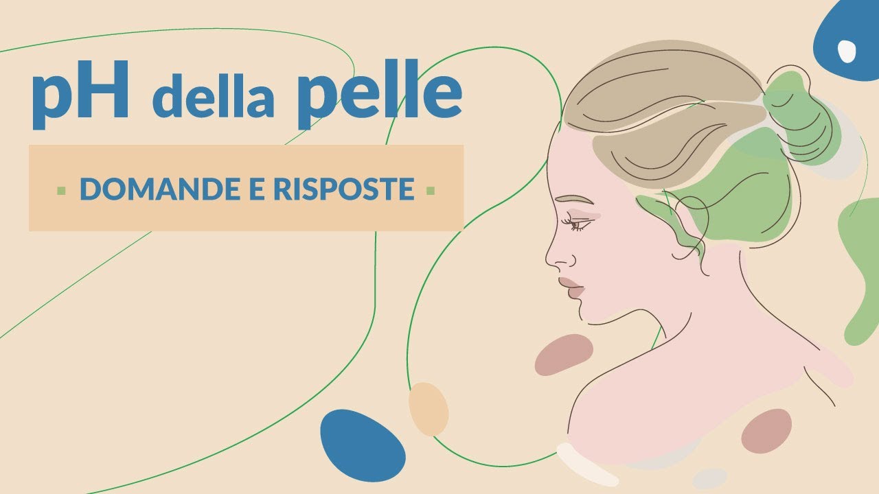 pH della pelle | La dottoressa Cristina risponde alle vostre domande