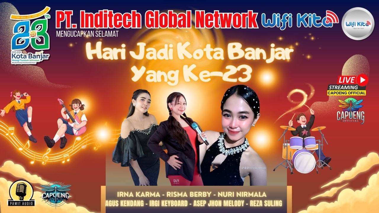 🔴 Panggung Hiburan Hari Jadi Kota Banjar Ke-23 | PT.Inditech Global Network Wifi Kita | SC 12.2.26