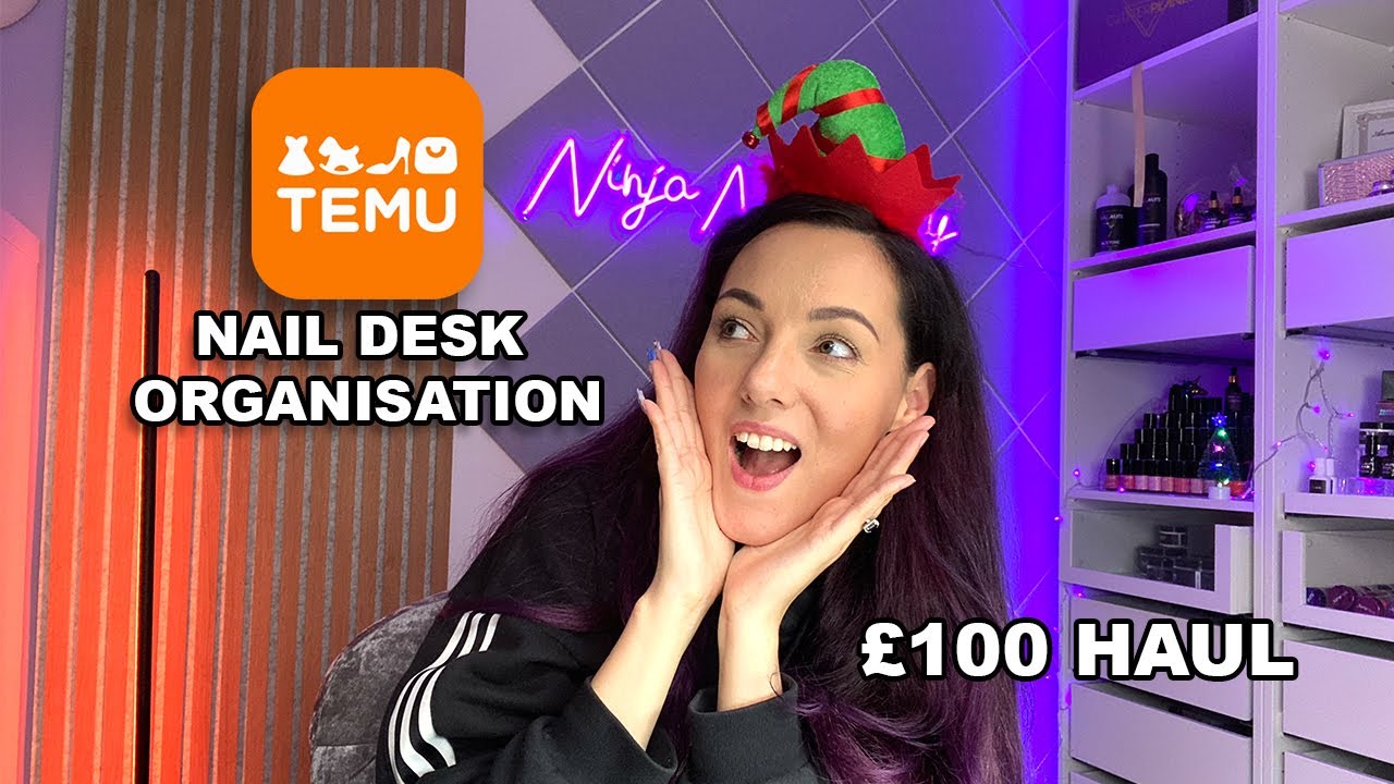 💅🏼£100 TEMU Nail Desk ORGANISATION & Storage Haul 🧡 #naillover #temufinds #organization