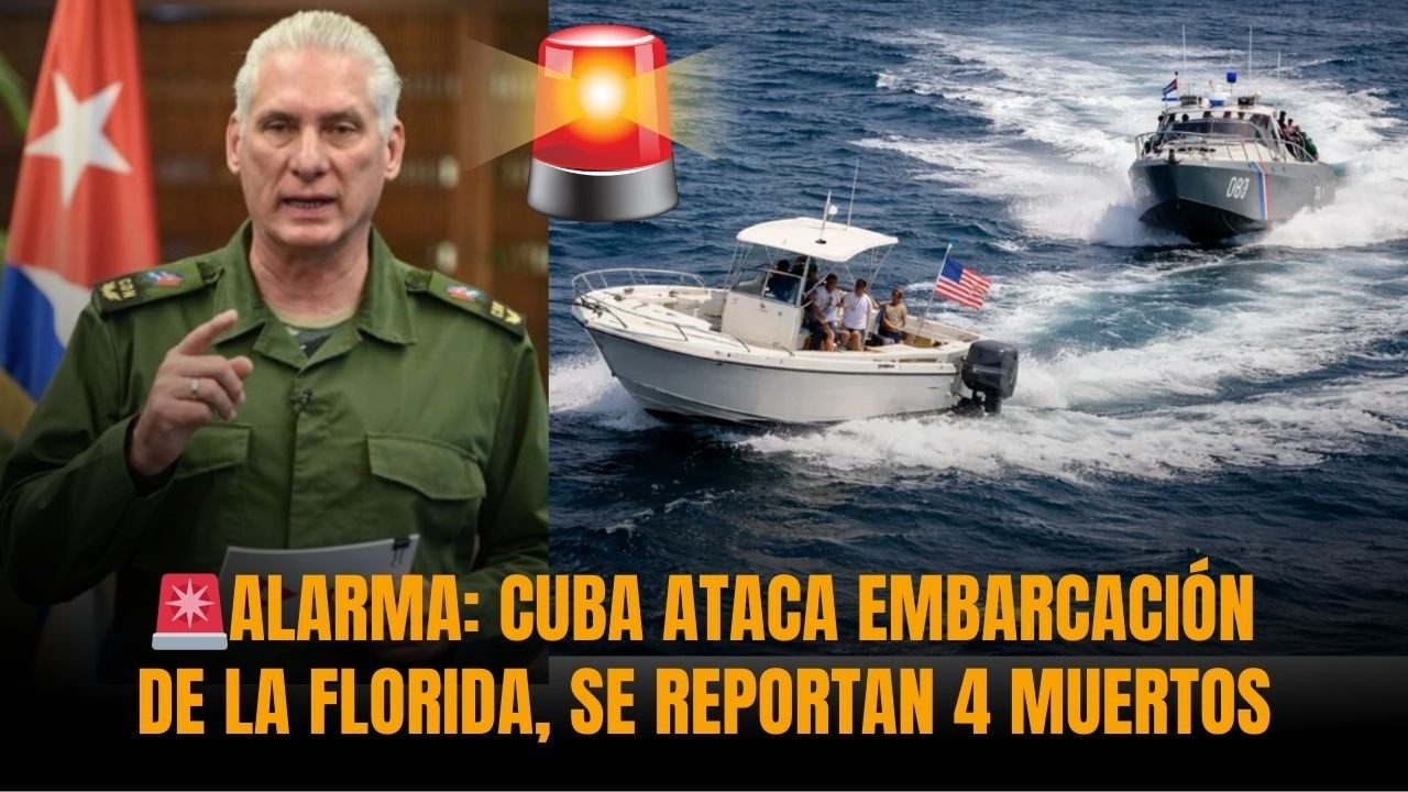 🚨ALARMA: CUBA ATACA EMBARCACIÓN DE LA FLORIDA, SE REPORTAN 4 MUERTOS  | Sánchez Grass en América