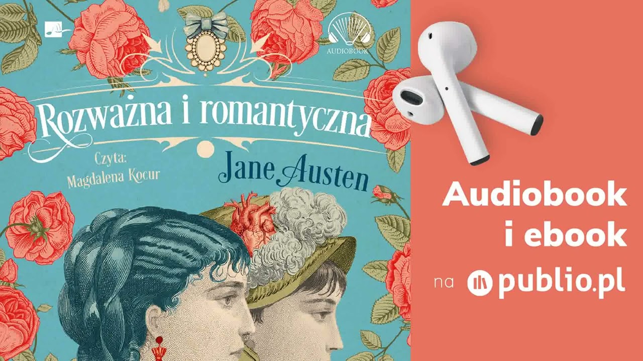 Rozważna i romantyczna. Jane Austen. Audiobook PL [Powieść]
