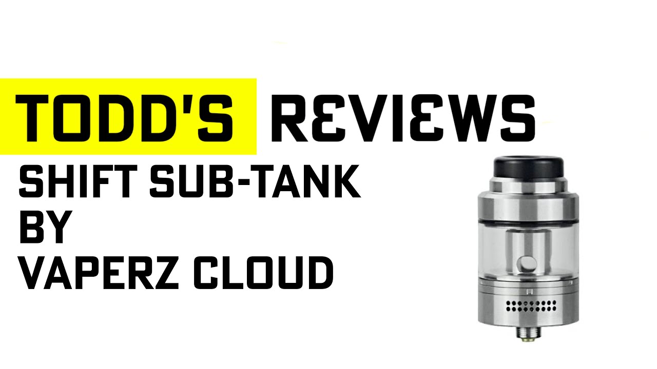 Shift Sub-Tank by Vaperz Cloud