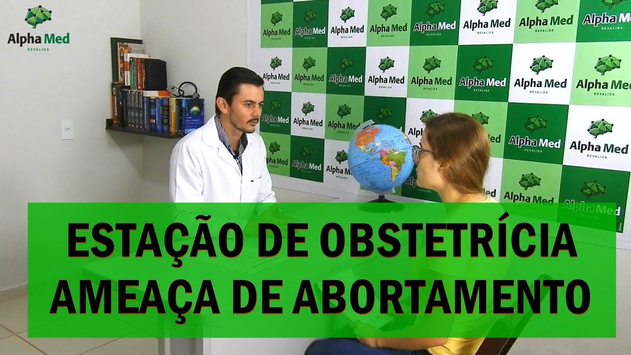 ESTAÇÃO DE OBSTETRÍCIA - AMEAÇA DE ABORTAMENTO