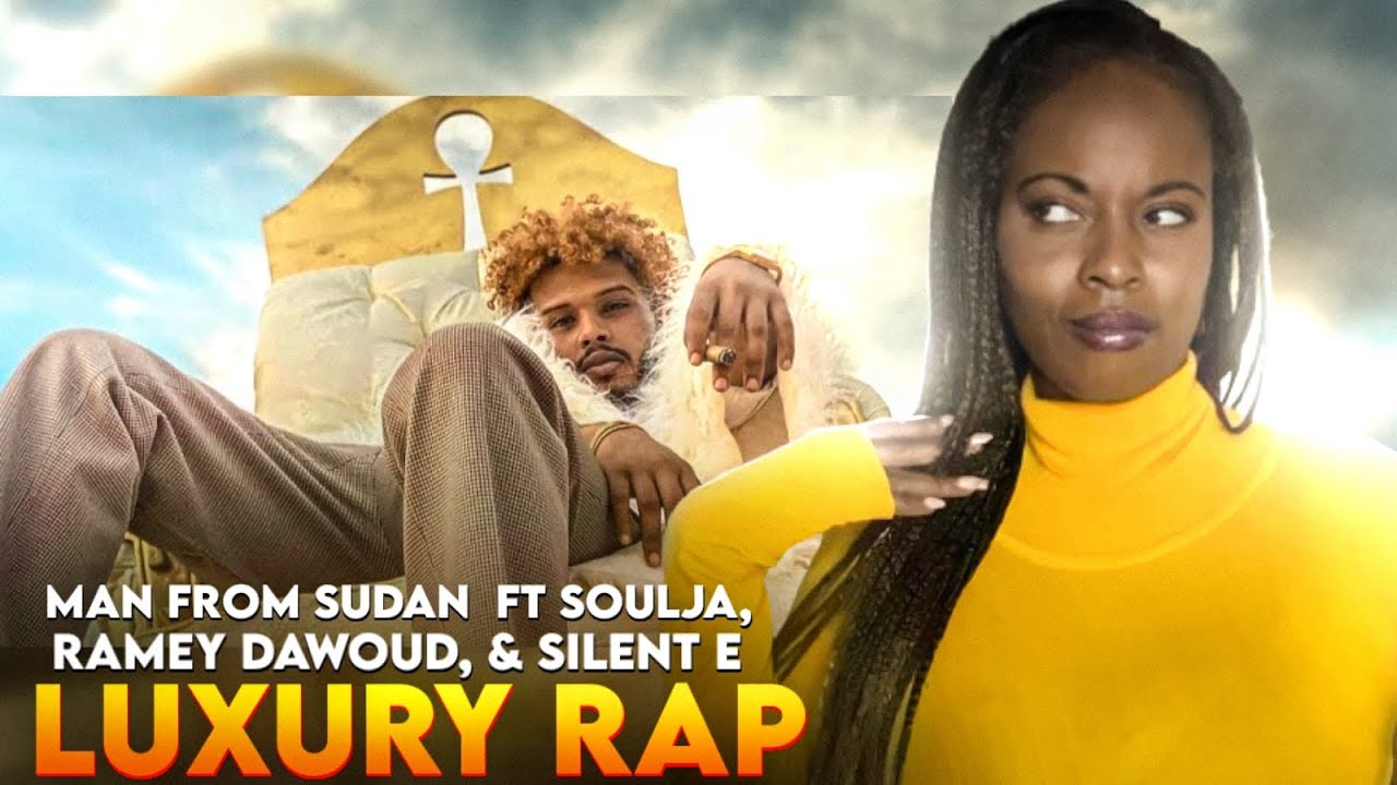 Man From Sudan - Luxury Rap (Remix) ft. Soulja, Ramey Dawoud  & Silent E - UK 🇬🇧 Reaction 🇸🇩😮