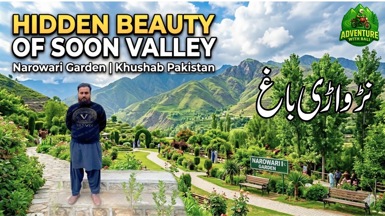 Narwari Garden Soon Valley Khushab Tour | Soon Valley کی یہ خوبصورت جگہ آپ نے پہلے نہیں دیکھی ہوگی