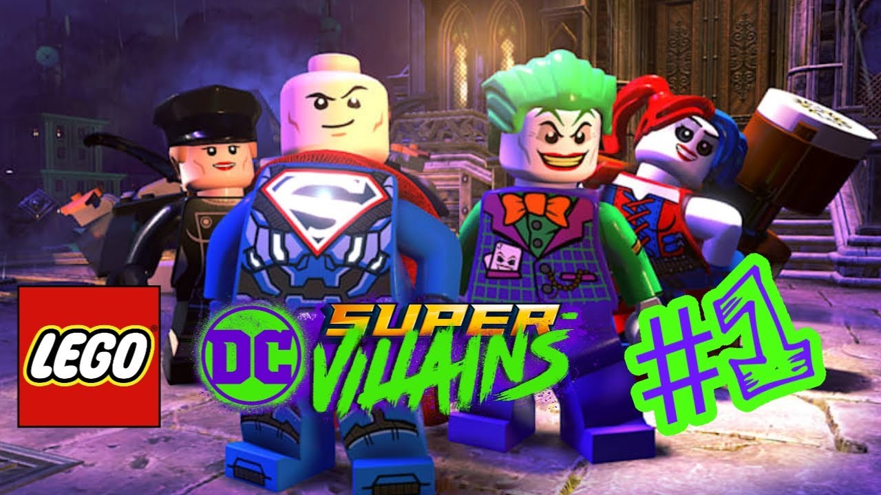 LEGO DC SUPER-VILLAINS Lets Play #1