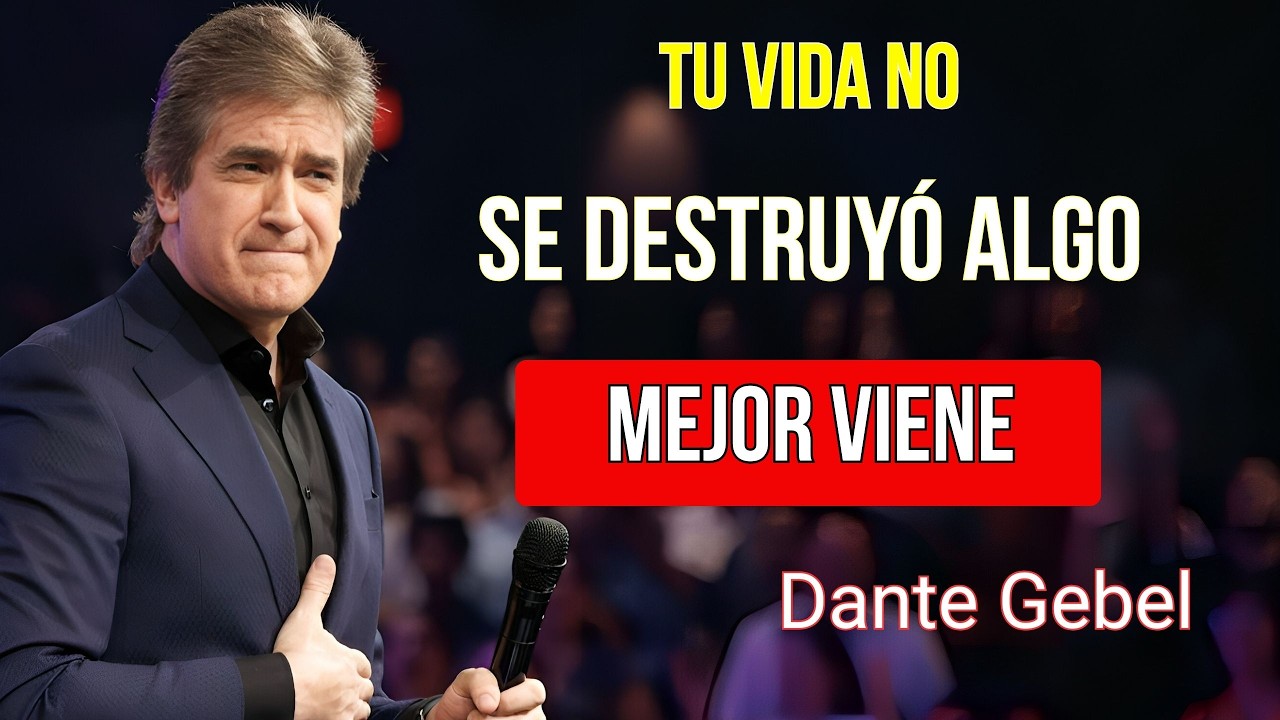 Cuando sientes que tu vida se está destruyendo, Dios te está preparando algo mejor | Dante Gebel
