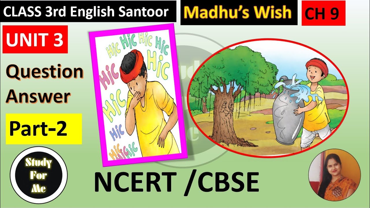 Madhu’s Wish Class 3 English Chapter 9 Question Answer | NCERT Santoor Solutions