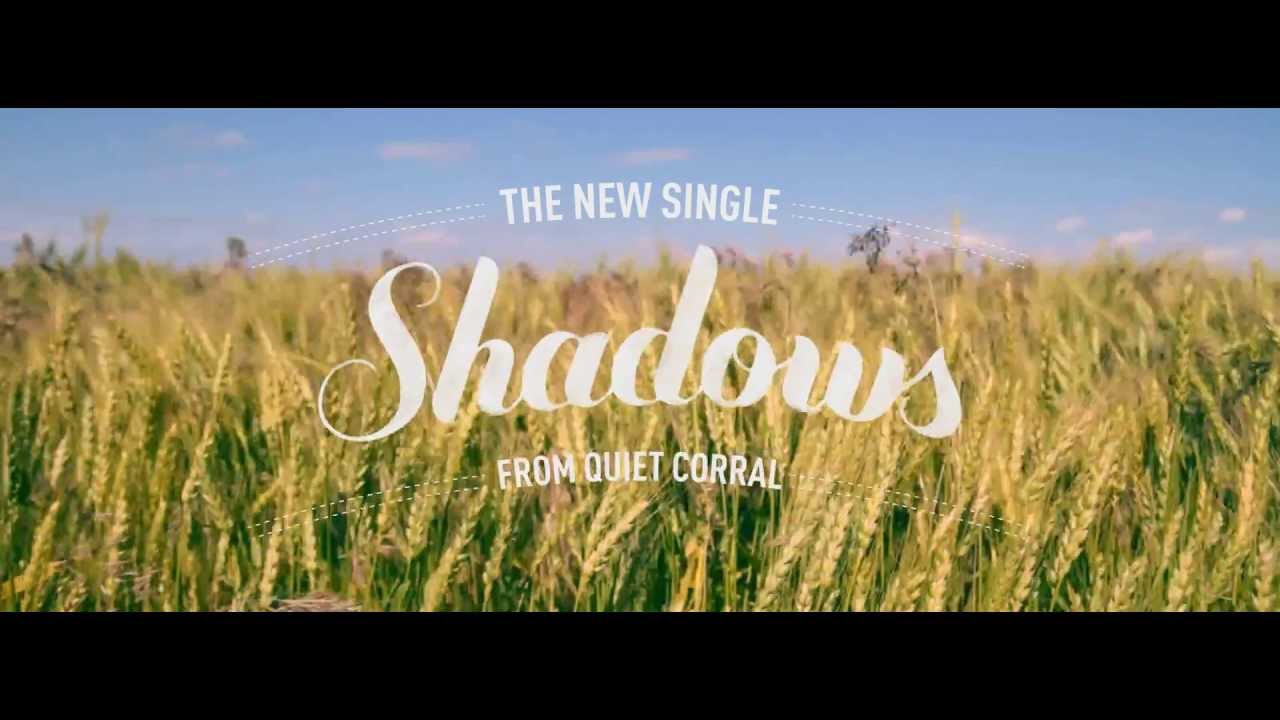 Quiet Corral - Shadows