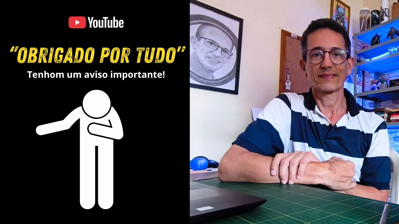 #Obrigado por tudo - Tenho um aviso importante!