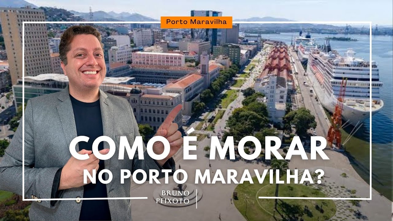 Como é morar no Porto Maravilha RJ ? Guia para investir em imóveis no Centro RJ