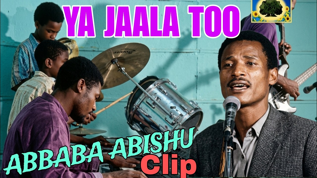 ABABA  ABISHU ||YA JALA TOO || OLD OROMO MUSIC