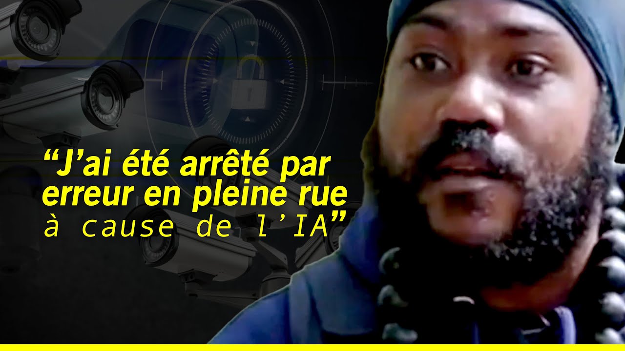 Arrestations arbitraires : la vid&eacute;o-surveillance et l&rsquo;intelligence artificielle