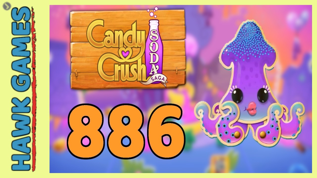Candy Crush Soda Saga Level 886 (Bubble mode) - 3 Stars Walkthrough, No Boosters