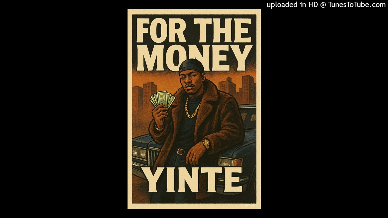 Yinte - For The Money (Ace Boogie) Prod.by Yintebeats