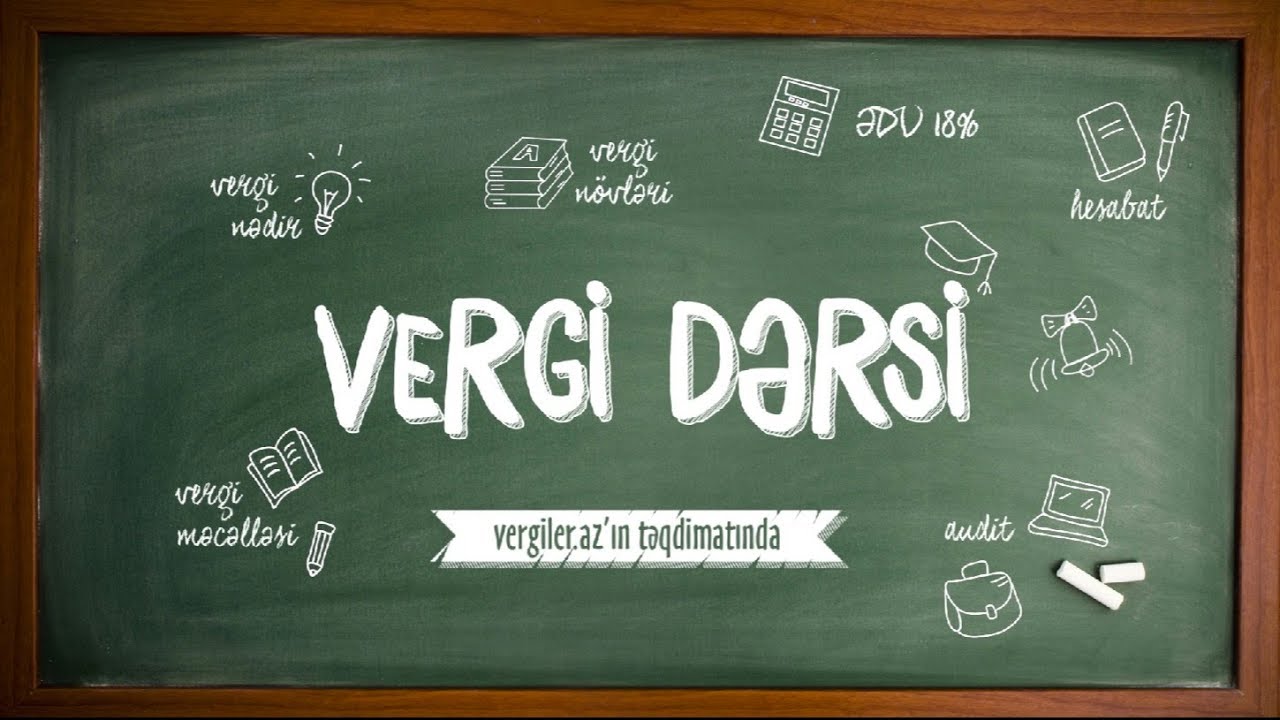 “Vergi dərsi