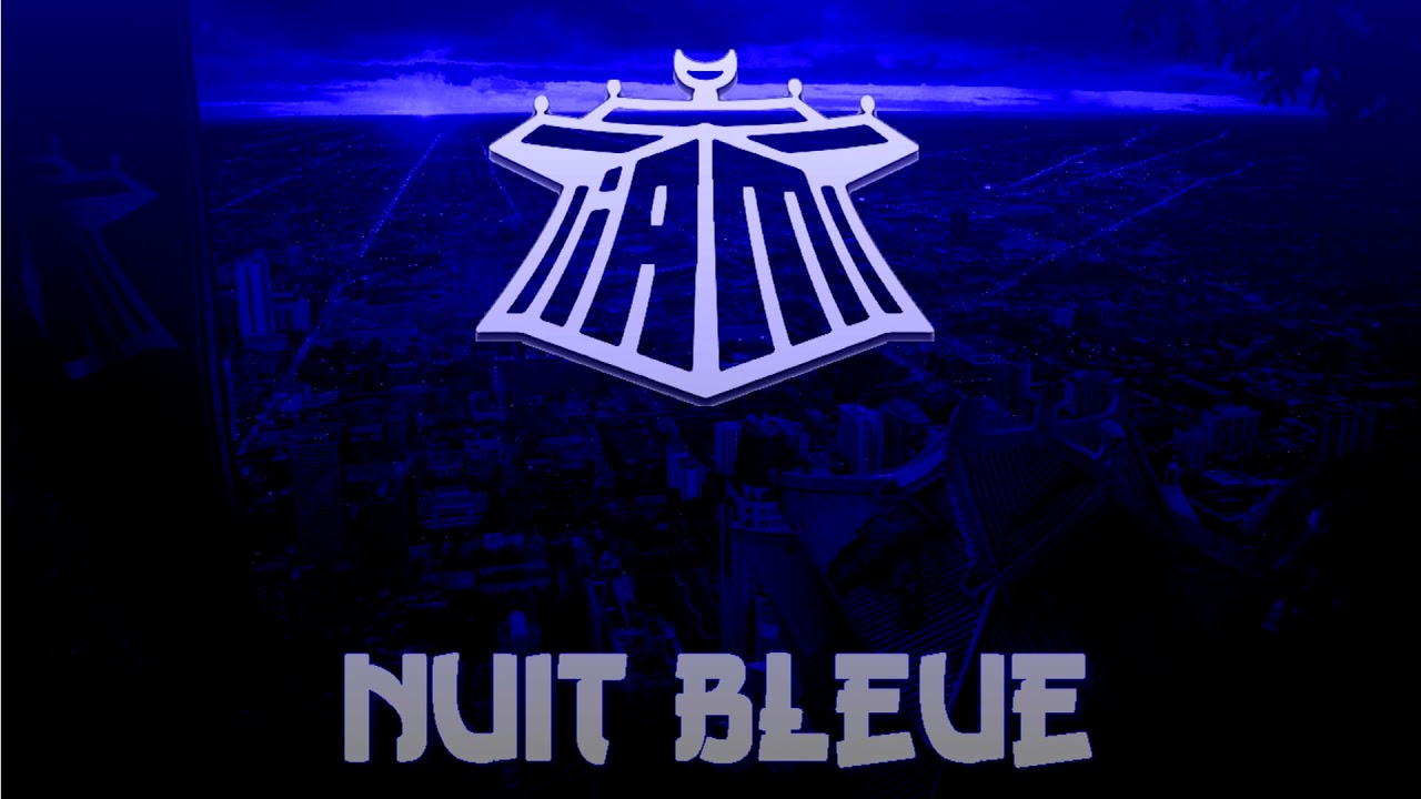 IAM  Nuit Bleue Bonus Track 2013