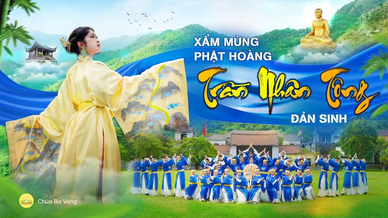 🔴 [DANCE VERSION] XẨM - MỪNG PHẬT HOÀNG TRẦN NHÂN TÔNG ĐẢN SINH | BAN TÀI NĂNG CHÙA BA VÀNG