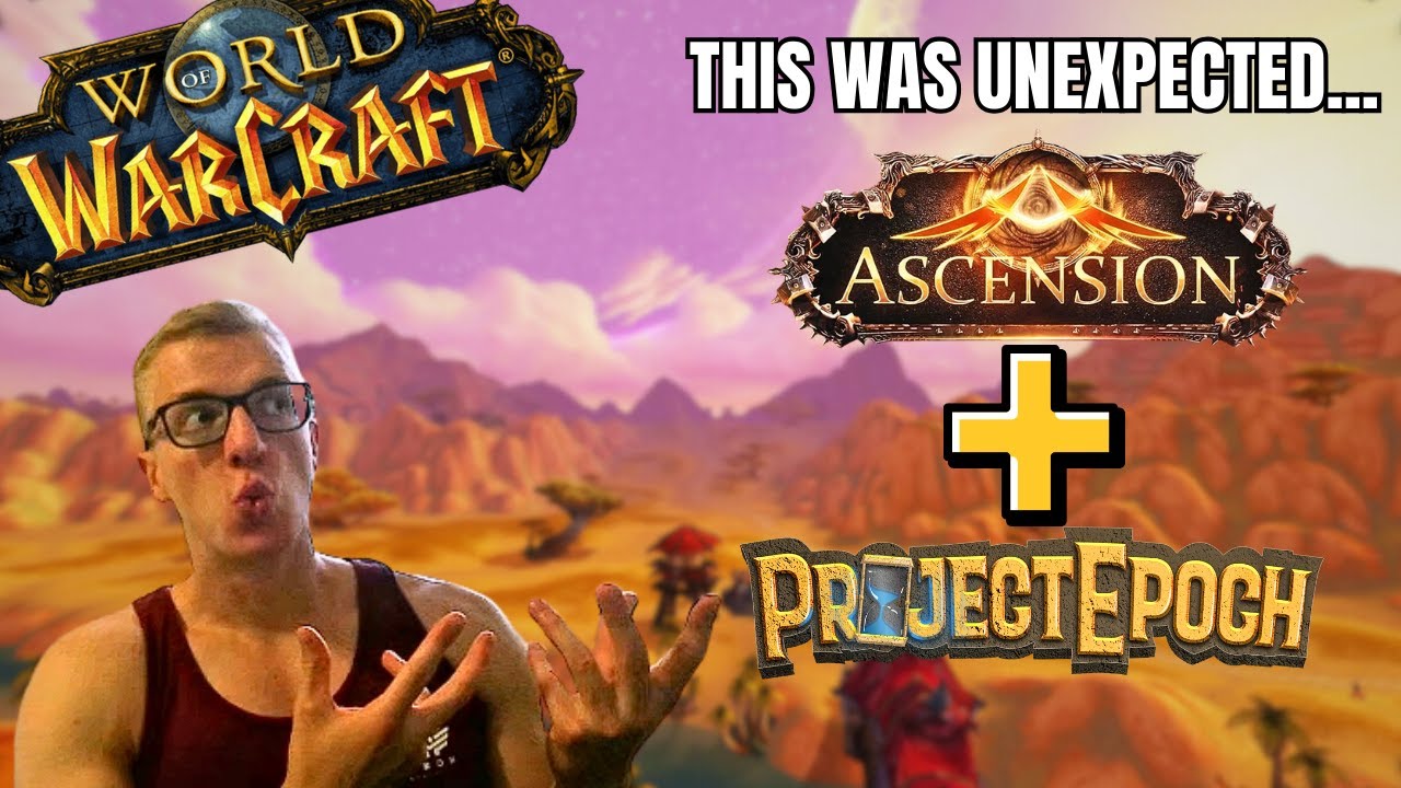 Project EPOCH + ASCENSION - The BIGGEST MERGE in WoW History!
