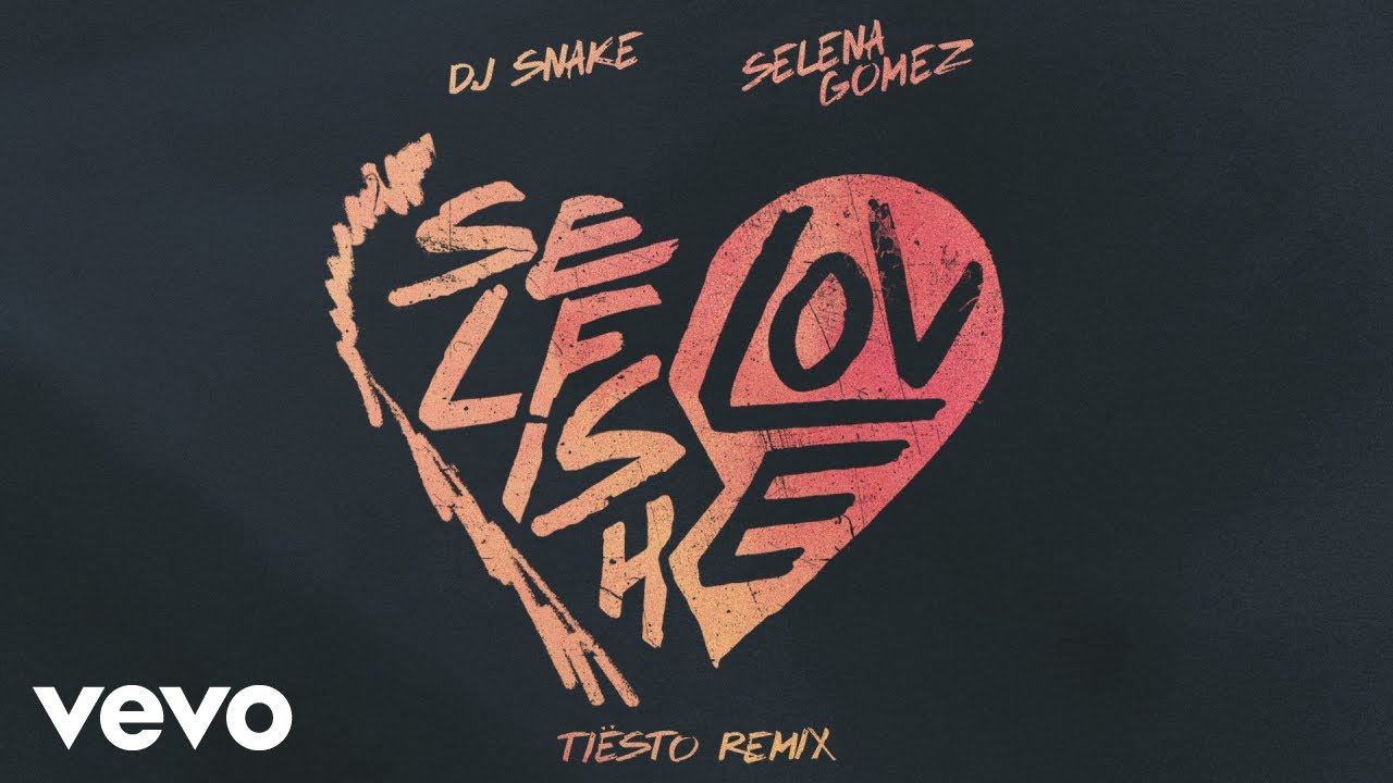 DJ Snake, Selena Gomez - Selfish Love (Ti&euml;sto Remix) (Official Audio)