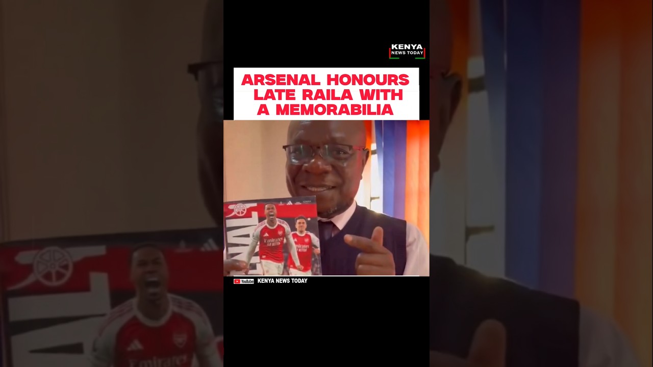ARSENAL HONOURS LATE RAILA WITH A MEMORABILIA  #kenyanews #sifuna #ruto #railaodinga #arsenal