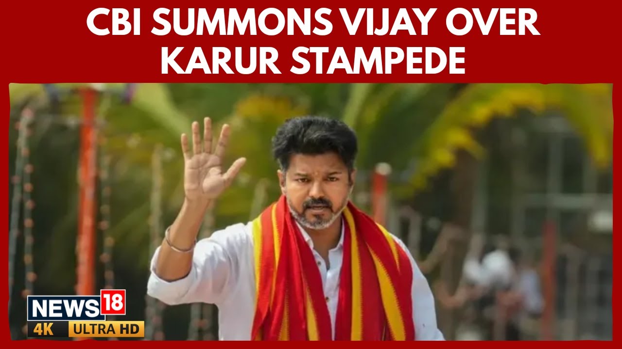 CBI Summons TVK Chief Vijay In Karur Stampede Case After Supreme Court Orders Probe | N18V