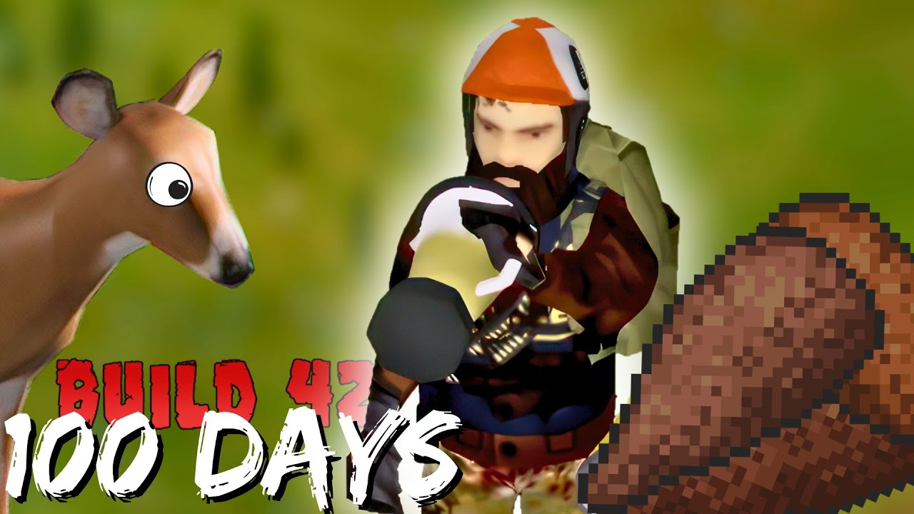 Venison Juice Bliss! | Surviving 100 Days In Build 42 | Ep15