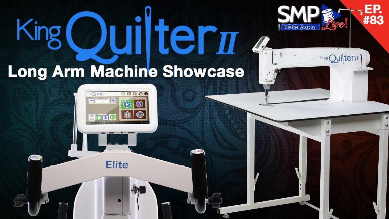 King Quilter 2 Long Arm Machine Showcase