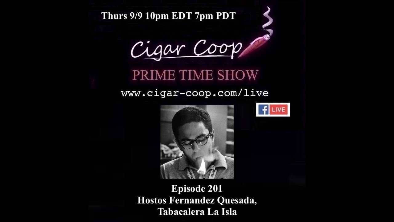 Prime Time Episode 201: Hostos Fernandez Quesada, Tabacalera La Isla