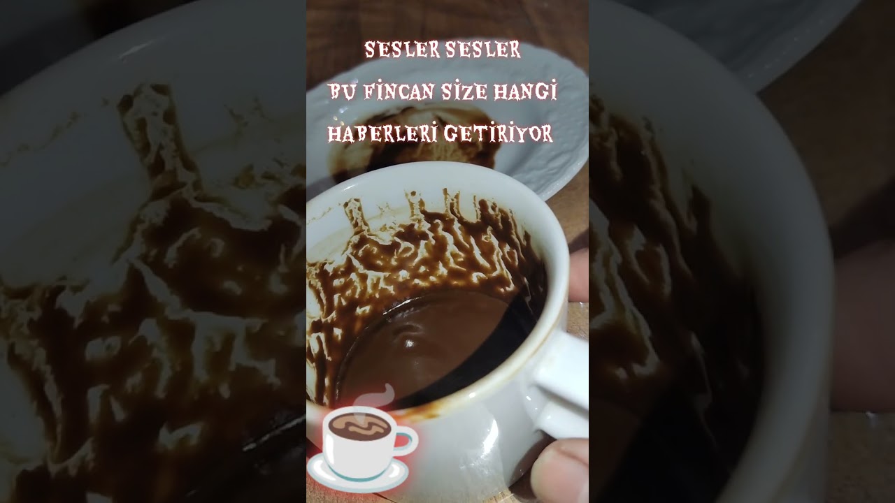 SESLER ☕SESLER ☕ BU FİNCAN SİZE HANGİ HABERLERİ GETİRİYOR 
