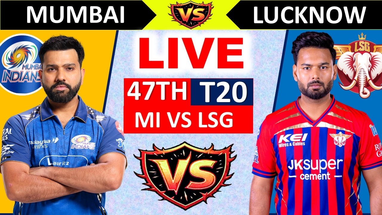 🔴Live: Mumbai vs Lucknow, Match-47, IPL 2026 | MI vs LSG | Live Cricket Match Today | #ipl #live