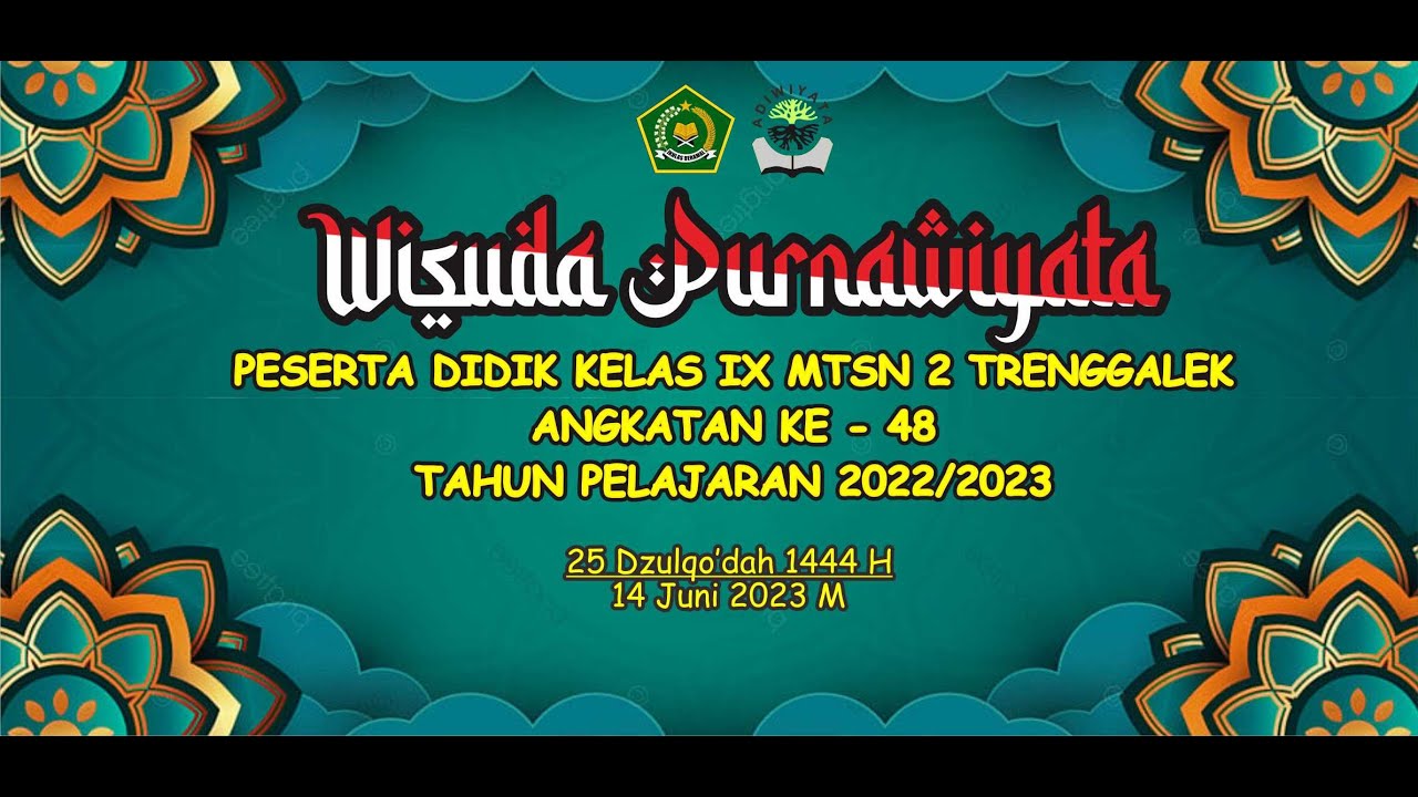 WISUDA PURNAWIYATA MTSN 2 TRENGGALEK TAHUN PELAJARAN 2022-2023