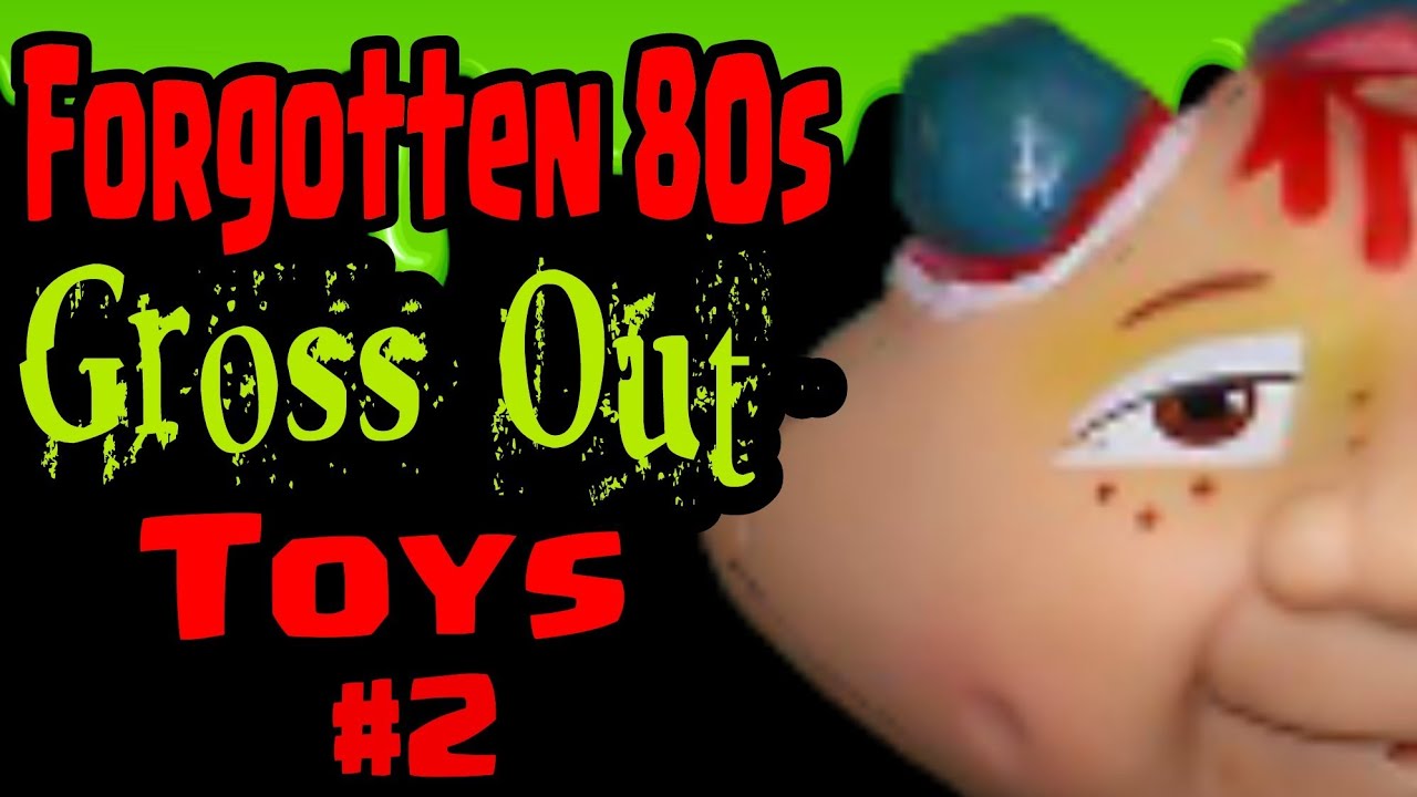 Forgotten 80s Gross Out Toys #2