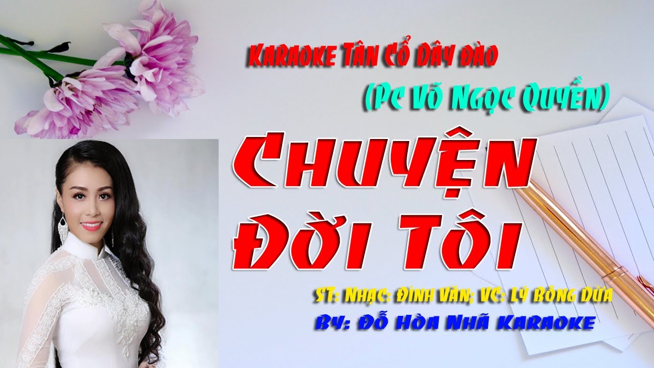 Karaoke Tân Cổ Chuyện Đời Tôi (Ns Võ Ngọc Quyền)