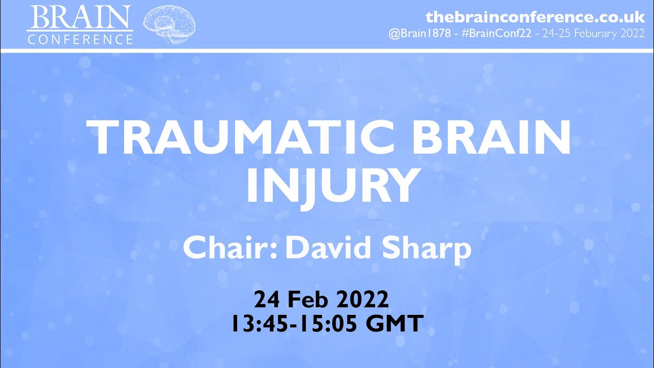 THE BRAIN CONFERENCE 2022: Traumatic Brain Injury Session