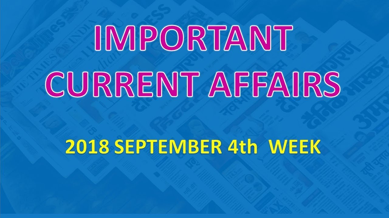 Weekly Current Affairs: September 4th week