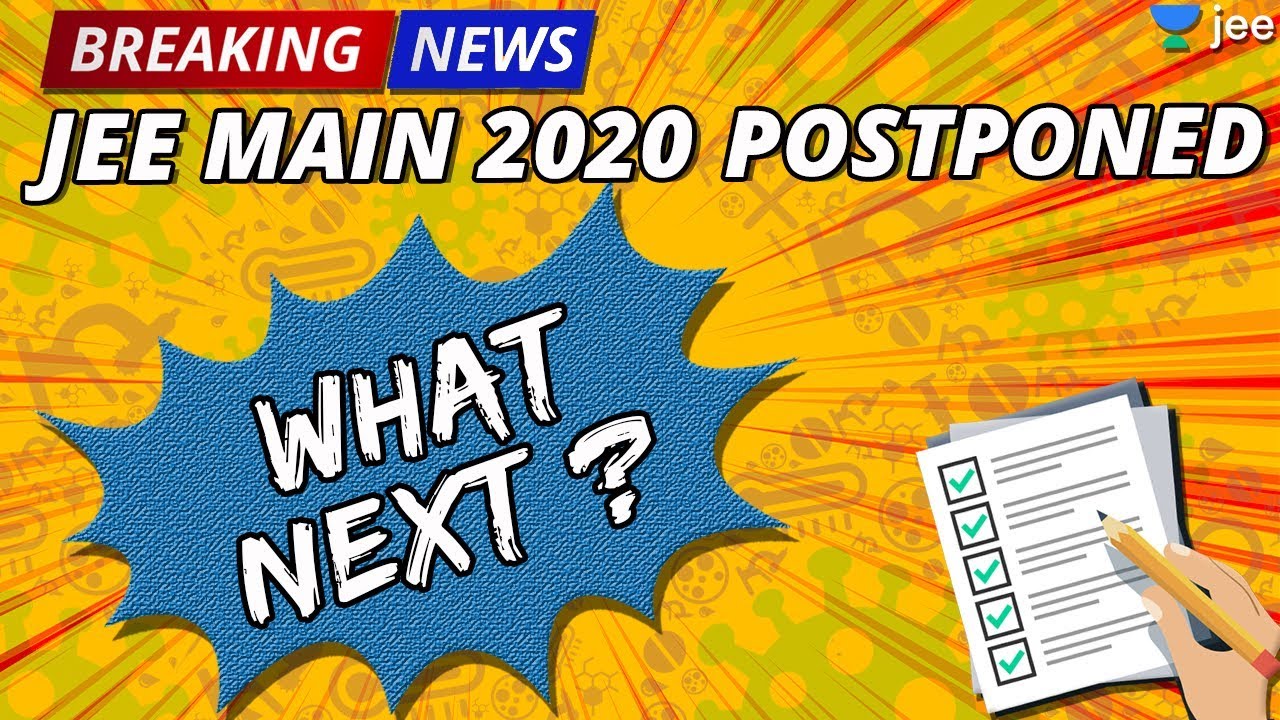 Breaking News | JEE Main Dates Postponed | JEE Mains 2020 | Official NTA Update | Unacademy JEE