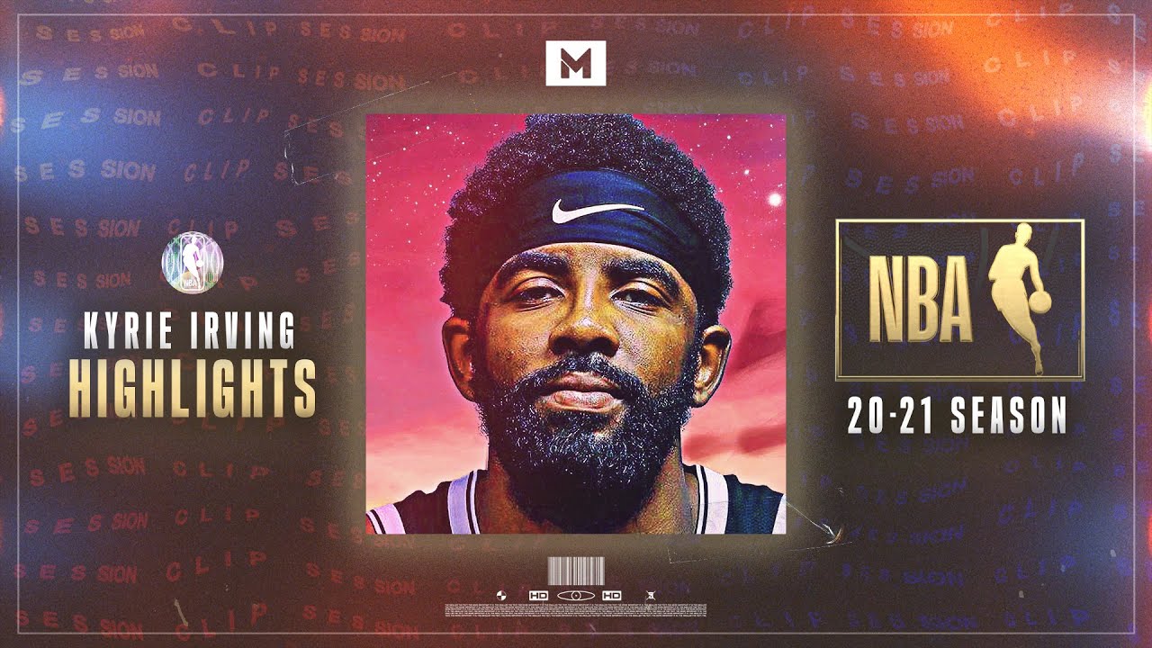 Look, Just Watch This Kyrie Highlight Reel | Best Of 2021 Part 2 | CLIP SESSION