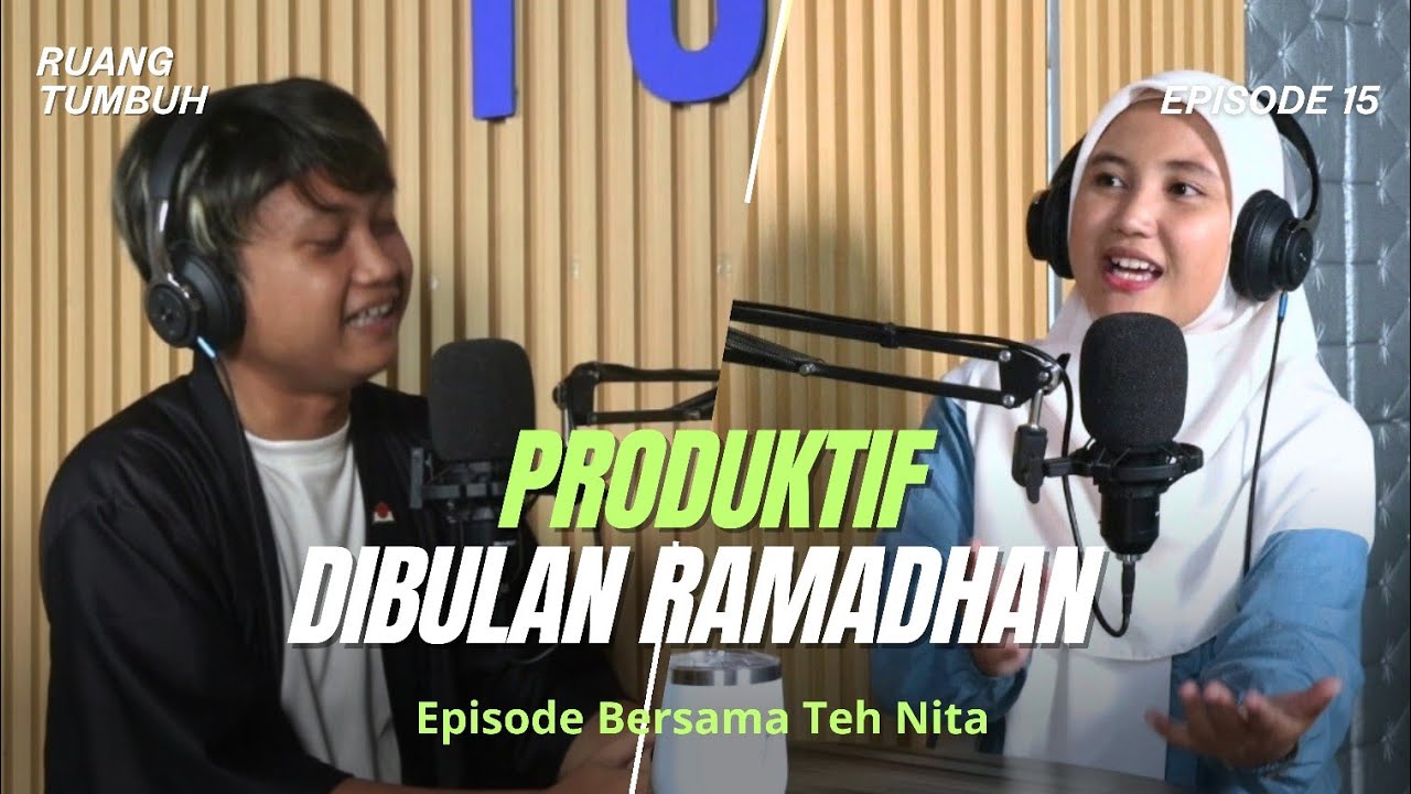 Puasa Aktif Ramadhan Produktif - Podcast Ruang Tumbuh 